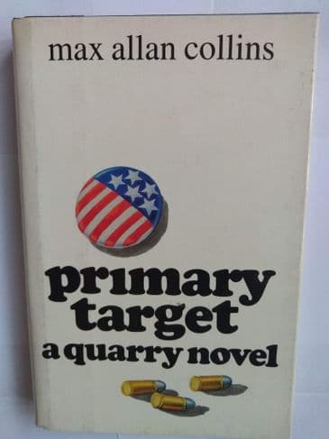 Primary Target. (Hardback) by Max Allan Collins.