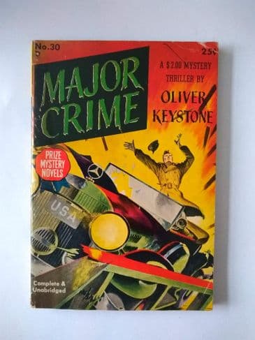 PRIZE MYSTERY NOVELS: MAJOR CRIME by OLIVER KEYSTONE  (NO 30 )  (Paperback )