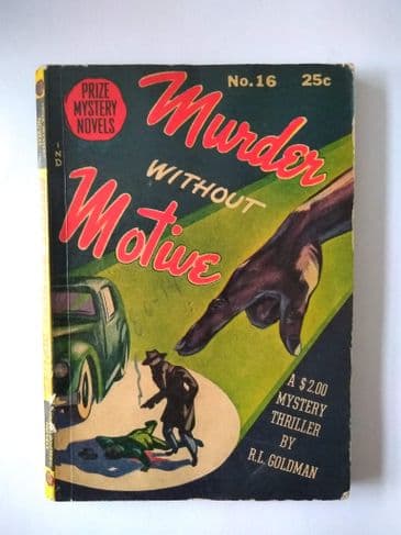 PRIZE MYSTERY NOVELS: MURDER WITHOUT MOTIVE by R.L.GOLDMAN  (NO 16 )  (Paperback )