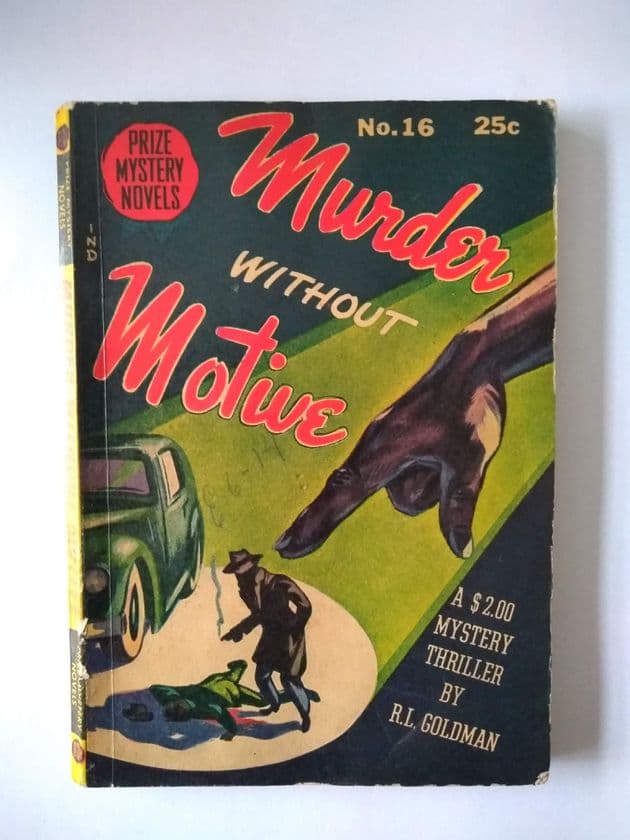 PRIZE MYSTERY NOVELS: MURDER WITHOUT MOTIVE by R.L.GOLDMAN  (NO 16 )  (Paperback )