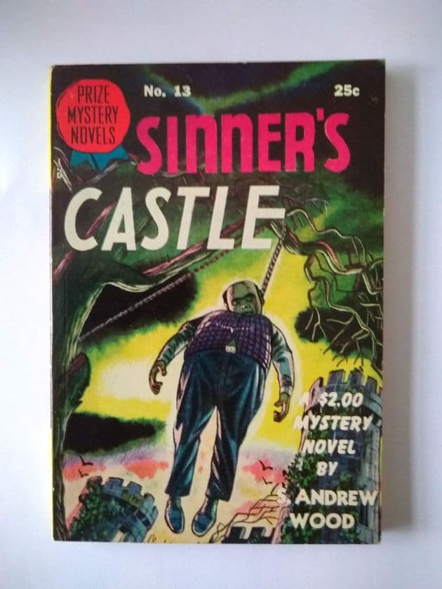 PRIZE MYSTERY NOVELS: SINNER'S CASTLE by S Andrew Wood  (NO 13 )  (Paperback )
