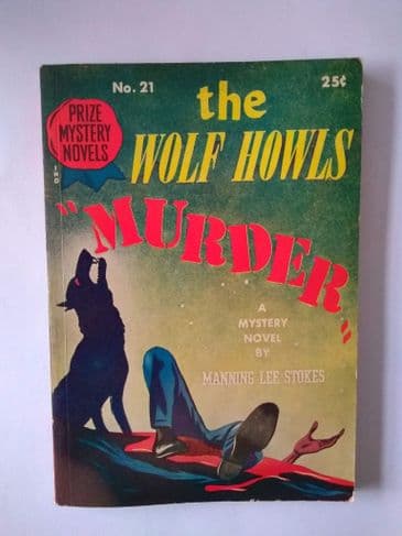 PRIZE MYSTERY NOVELS: THE WOLF HOWLS  MURDER  (NO 21 )  (Paperback )