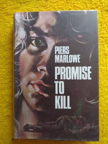 PROMISE TO KILL by PIERS MARLOWE (THRILLER BOOK CLUB) (Hardcover)