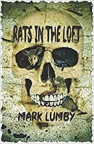 Rats in the Loft [Paperback] by Mark Lumby