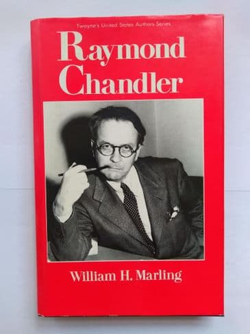 RAYMOND CHANDLER BY WILLIAM H. MARLING. (HARDBACK)