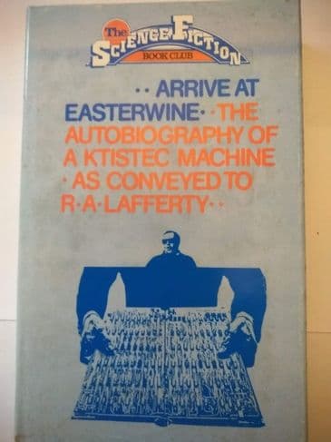 READERS UNION:  ARRIVE AT EASTERWINE BY R. A. LAFFERTY. (HARDBACK)