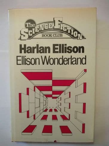 READERS UNION: ELLISON WONDERLAND BY HARLAN ELLISON. (HARDBACK)