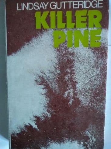 READERS UNION:   KILLER PINE BY LINDSAY GUTTERIDGE. (HARDBACK)