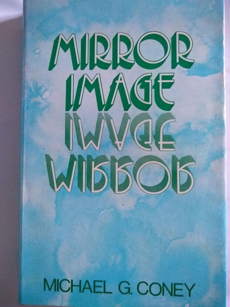 READERS UNION:  MIRROR IMAGE BY MICHAEL G. CONEY. (HARDBACK)