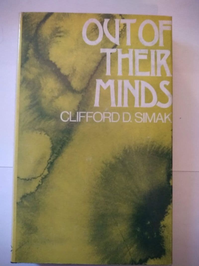 READERS UNION:  OUT OF THEIR MINDS BY CLIFFORD D SIMAK. (HARDBACK)