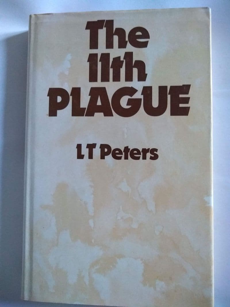 READERS UNION:   THE 11TH PLAGUE BY L T PETERS.  (HARDBACK)