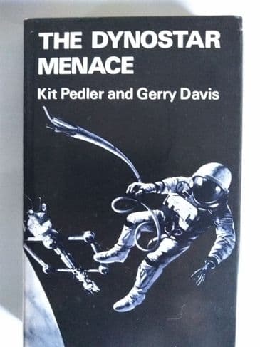 READERS UNION: THE DYNOSTAR MENACE BY KIT PEDLER & GERRY DAVIS. (HARDBACK)