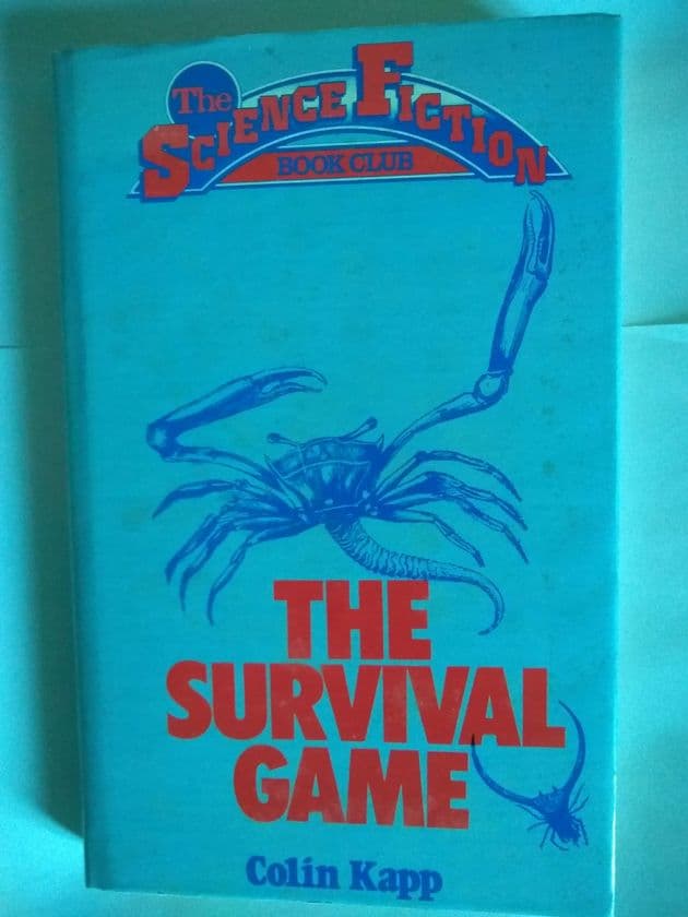 READERS UNION: THE SURVIVAL GAME by Colin Kapp (Hardcover)