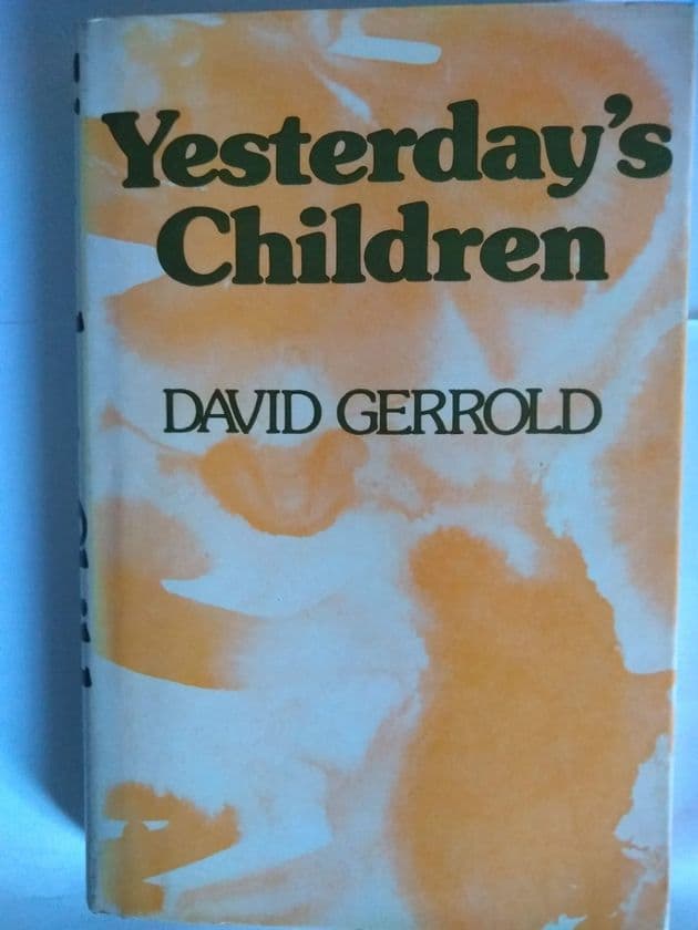 READERS UNION: YESTERDAY'S CHILDREN BY DAVID GERROLD. (HARDBACK)
