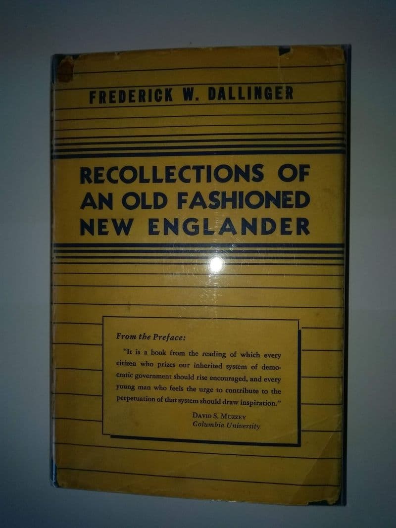 Recollections of an old fashioned New Englander (hardback) by Frederick W Dallinger