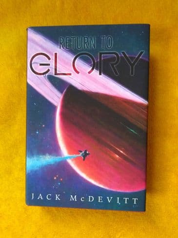 RETURN TO GLORY BY JACK McDEVITT. (SIGNED LIMITED EDITION HARDBACK)