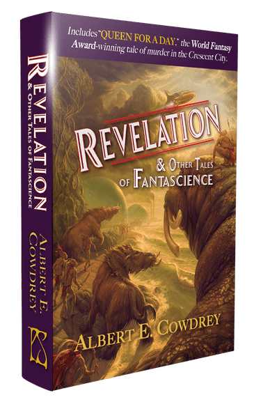 Revelation & Other TALES of Fantascience (Signed (Hardcover) Albert Cowdrey (PC COPY)
