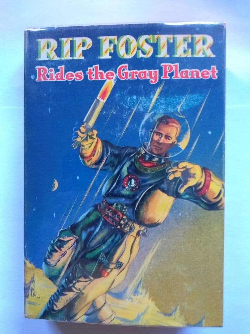 RIP FOSTER RIDES THE GRAY PLANET BY BLAKE SAVAGE    (HARDBACK)