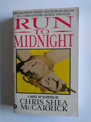RUN TO MIDNIGHT BY CHRIS SHEA McCARRICK (PAPERBACK)