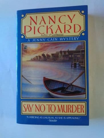 SAY NO TO MURDER BY  NANCY PICKARD  (PAPERBACK)