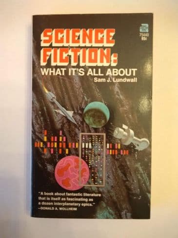 SCIENCE FICTION:WHAT'S IT ALL ABOUT by SAM J LUNDWALL (Paperback)