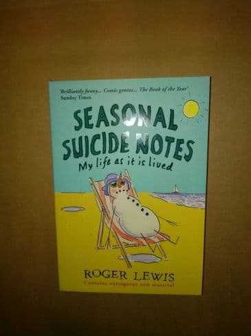 Seasonal Suicide Notes [Paperback] by Roger Lewis