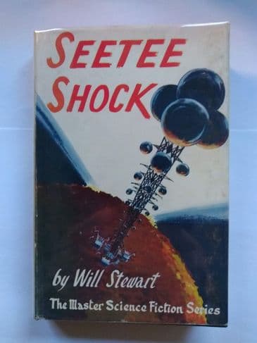 SEETEE SHOCK BY WILL STEWART (NEE:  JACK WILLIAMSON)    (HARDBACK)