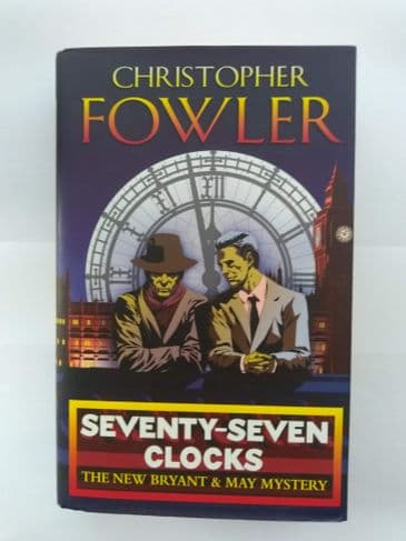 SEVENTY-SEVEN CLOCKS BY CHRISTOPHER FOWLER (HARDBACK)
