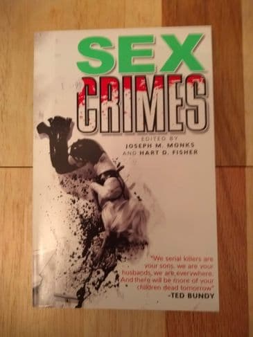 Sex Crimes. edited by Joseph M Monks and Hart D Fisher. (Paperback)