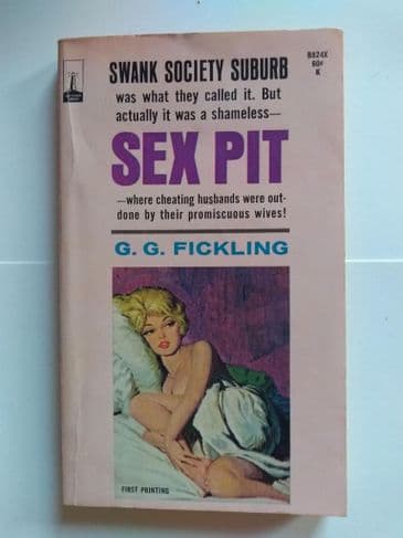 SEX PIT by G G FICKLING (No.B824X) (Paperback)