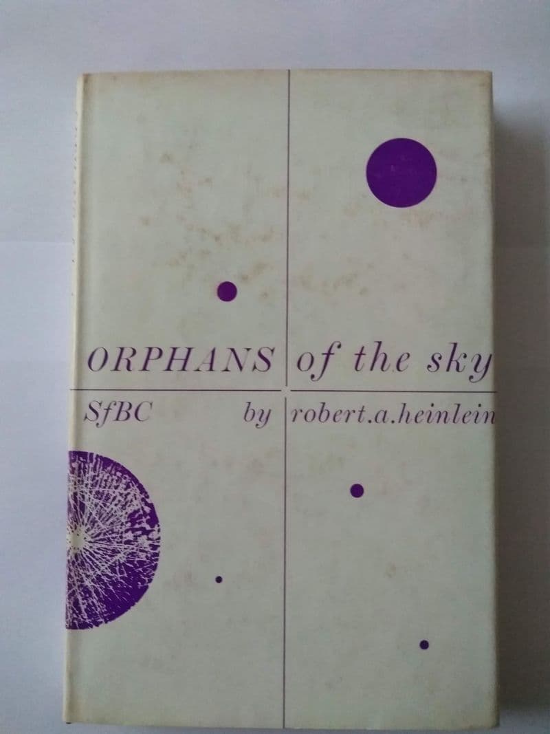 SFBC :  ORPHANS OF THE SKY BY ROBERT A. HEINLEIN.   (HARDBACK)