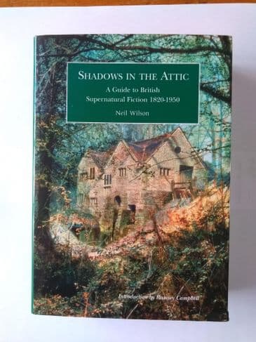 SHADOWS IN THE ATTIC by Neil Wilson (Hardcover)