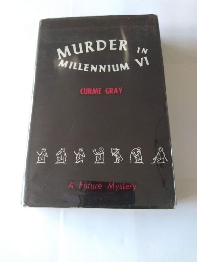 SHASTA PRESS: MURDER IN MILLENIUM VI by CURME GRAY (Signed Hardcover)