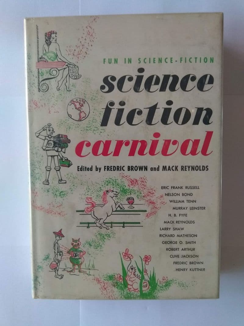 SHASTA PRESS:  SCIENCE FICTION CARNIVAL EDITED BY FREDRIC BROWN & MACK REYNOLDS, (HARDBACK)