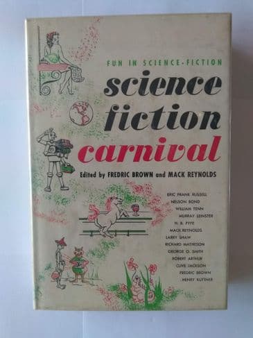 SHASTA PRESS: SCIENCE FICTION CARNIVAL EDITED BY FREDRIC BROWN & MACK REYNOLDS, (HARDBACK)