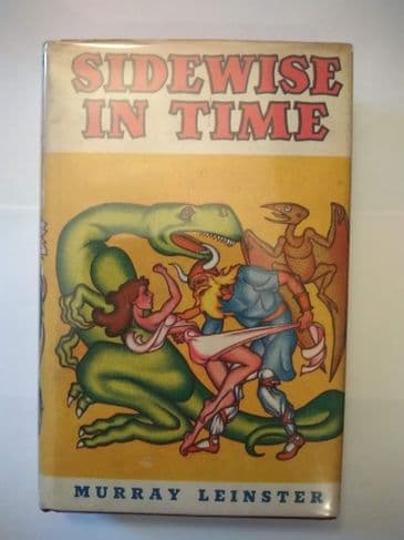 SHASTA PRESS: SIDEWISE IN TIME BY MURRAY LEINSTER. (HARDBACK)