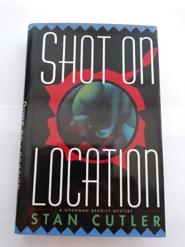SHOT ON LOCATION BY STAN CUTLER (HARDBACK)