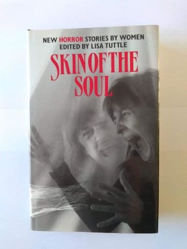 SKIN OF THE SOUL edited by Lisa Tuttle (Signed (Hardcover)