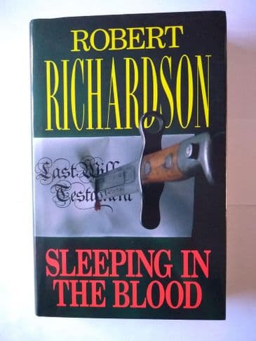SLEEPING IN THE BLOOD BY ROBERT RICHARDSON. (HARDBACK)
