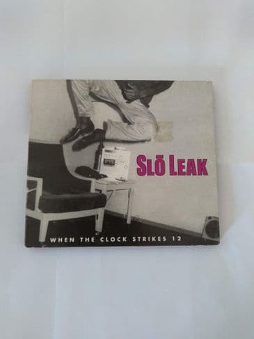 SLO LEAK, WHEN THE CLOCK STRIKES 12 (CD)