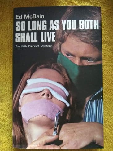 SO LONG AS YOU BOTH SHALL LIVE BY ED McBAIN. (HARDBACK)