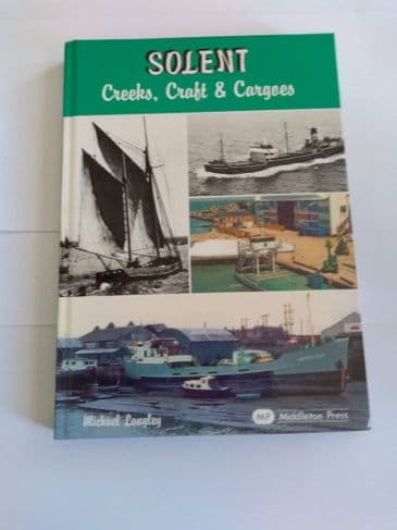 Solent Creeks, Crafts & Cargoes (Hardcover) By Michael Langley