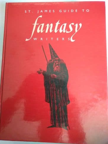 ST. JAMES GUIDE TO FANTASY WRITERS EDITED BY DAVID PRINGLE  (HARDBACK)