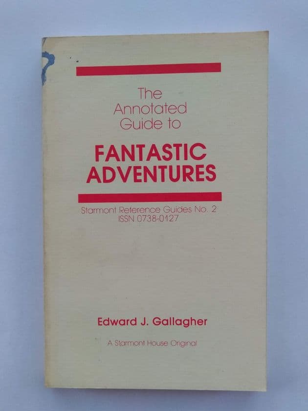 STARMONT THE ANNOTATED GUIDE TO FANTASTIC ADVENTURES by Edward J Gallagher (Paperback)