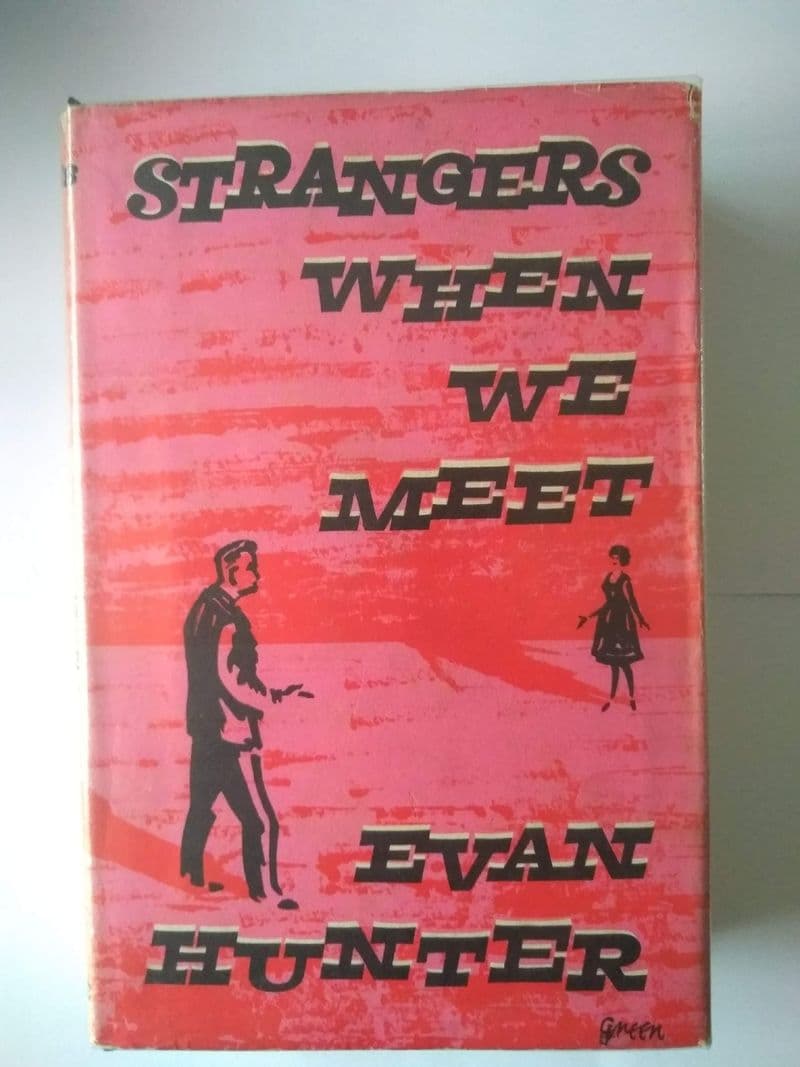 STRANGERS WHEN WE MEET BY EVAN HUNTER (HARDBACK)