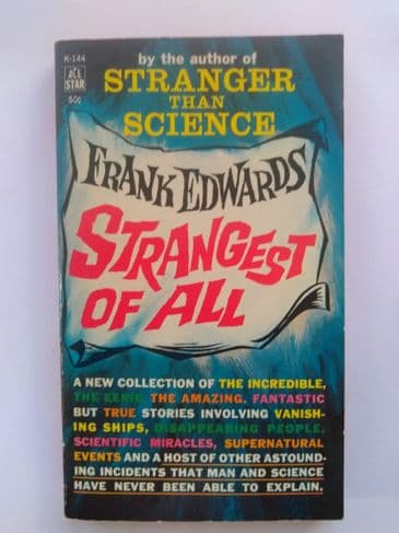 STRANGEST OF ALL BY FRANK EDWARDS (NO. K-144) (PAPERBACK)