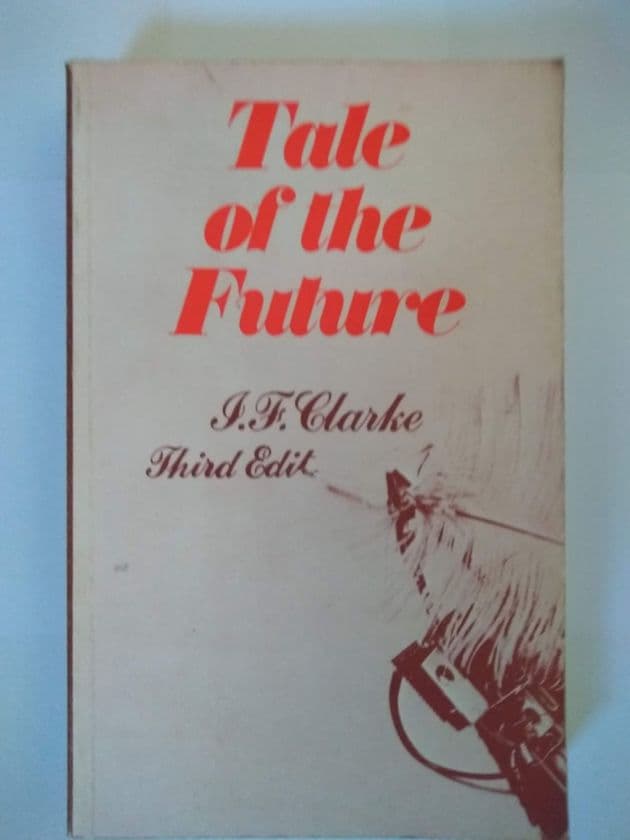 TALE OF THE FUTURE 3rd Edition (Paperback) compiled by I F Clarke