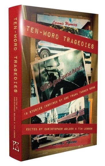 Ten Word Tragedies (Hardcover) edited by Tim Lebbon & Chrsitopher Golden