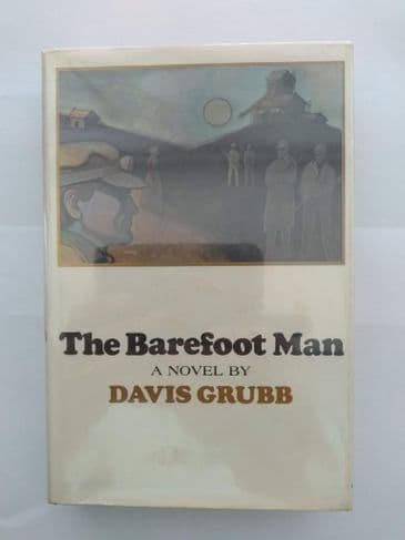 THE BAREFOOT MAN BY DAVIS GRUBB (HARDBACK)