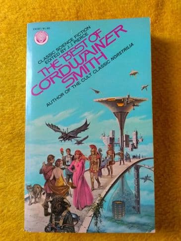 THE BEST OF CORDWAINER Smith edited by J.J.PIERCE (Paperback)